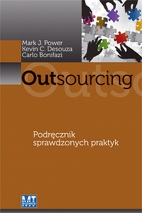 Outsourcing - Power Mark J., Desouza Kevin C., Bonifazi Carlo<br />
