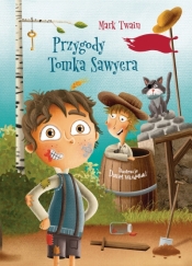 Przygody Tomka Sawyera - Daniel Włodarski, Mark Twain