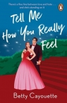 Tell Me How You Really Feel wer. angielska Betty Cayouette
