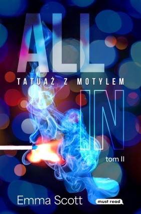 All in. Tom 2. Tatuaż z motylem - Emma Scott