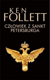 Człowiek z Sankt Petersburga - Ken Follett