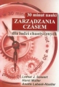 30 Minut Nauki Zarządzania Czasem - Lothar J. Seiwert, Anette Labaek-Noeller, Horst Muller