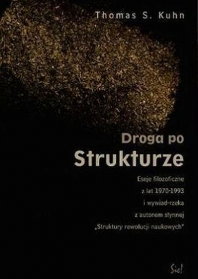 Droga po strukturze - Kuhn Thomas S.