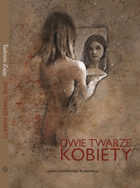 Dwie twarze kobiety - Zając Tadeusz