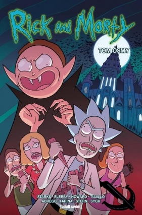 Rick i Morty Tom 8 - Tini Howard, Josh Trujillo, Kyle Starks