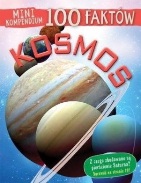 Mini kompendium. 100 faktów. Kosmos - Sue Becklake