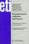 Projektowanie układów cyfrowych Materiały pomocnicze do laboratorium