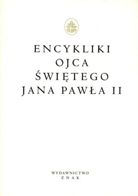 Encykliki Ojca Świętego Jana Pawła II - Jan Paweł II