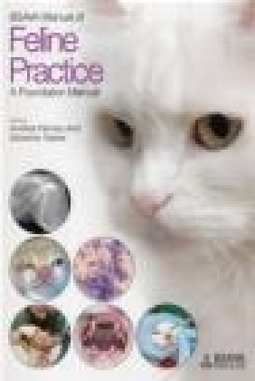 BSAVA Manual of Feline Practice Andrea Harvey, Severine Tasker