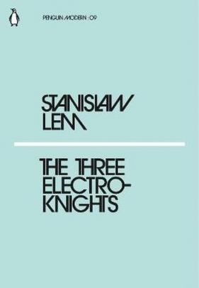 The Three Electroknights - Lem Stanislaw