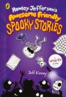 Rowley Jefferson's Awesome Friendly Spooky Stories Jeff Kinney