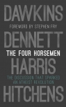 The Four Horsemen Dawkins Richard, Sam Harris, Daniel Dennett, Stephen Fry