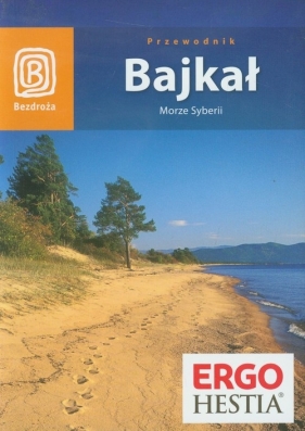 Bajkał Przewodnik - Walczak-Kowalska Maja, Kowalski Wojciech