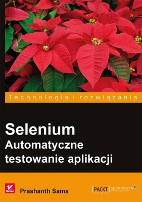 Selenium Automatyczne testowanie aplikacji - Prashanth Sams