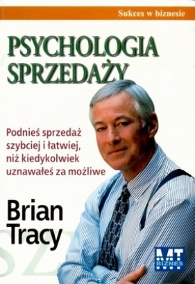Psychologia sprzedaży - Brian Tracy
