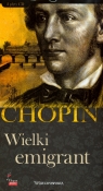 Fryderyk Chopin. Tom 10. Wielki emigrant (książka + 2CD)