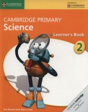 Cambridge Primary Science Learner?s Book 2 - Board Jon, Cross Alan