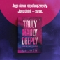 Truly Madly Deeply. Prawdziwie, szaleńczo, głęboko. Zakazana miłość. Tom 1 - L. J. Shen