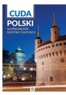 Cuda Polski Najpiękniejsze budynki i budowle