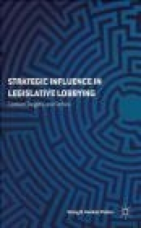 Strategic Influence in Legislative Lobbying Stacy Gordon