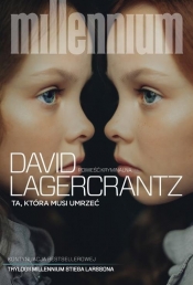 Millennium T.6 Ta, która musi umrzeć TW - David Lagercrantz