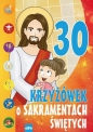 30 krzyżówek o sakramentach świętych - Michał Wilk, Mariusz Dziedziniewicz