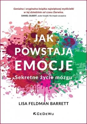 Jak powstają emocje. Sekretne życie mózgu w.3 - Lisa Feldman Barrett