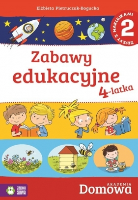 Domowa akademia Zabawy edukacyjne 4-latka Część 2 - Pietruczuk-Bogucka Elżbieta