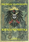 Pieniądz papierowy Rzesza Niemiecka 1874-1948