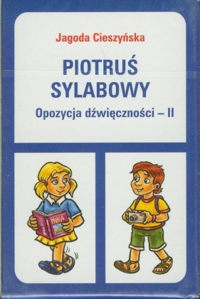 Piotruś sylabowy Opozycja dźwięczności II - Cieszyńska Jagoda