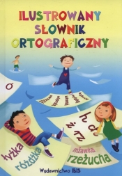 Ilustrowany słownik ortograficzny - Agnieszka Nożyńska-Demianiuk