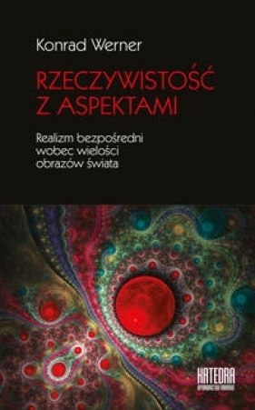 Rzeczywistość z aspektami - Konrad Werner