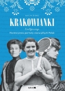 Krakowianki. Kontynuacja. Herstoryczne portrety niezwykłych Polek Alicja Zioło