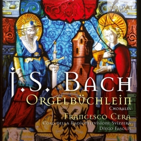 J. S. Bach: Orgelbuchlein and Chorals - Francesco Cera, Coro della Radiotelevisione Svizzeria<br />