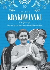 Krakowianki. Kontynuacja. Herstoryczne portrety niezwykłych Polek - Alicja Zioło