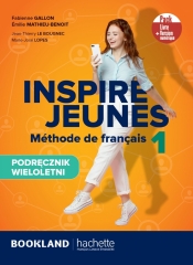 Inspire Jeunes 1. Podręcznik + kod (podręcznik online) - Mathieu-Benoît Émilie, Gallon Fabienne, Le Bougnec Jean-Thierry, Lopes Marie-José