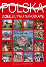 Polska. Dziedzictwo narodowe Grzegorz Rudziński, Christian Parma