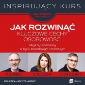 Jak rozwinąć kluczowe cechy osobowości (Uszkodzona okładka)