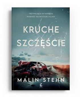 Kruche szczęście - Malin Stehn