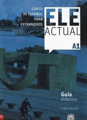 ELE Actual A1 Guia didactica y + 3 CD - Borobio Virgilio