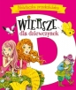 Wiersze dla dziewczynek. Biblioteczka przedszkolaka - Urszula Kozłowska, Urszula Kozłowska, Maria Konopnicka, Maria Konopnicka