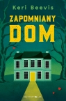Zapomniany dom Keri Beevis .