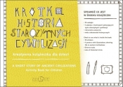 Krótka historia starożytnych cywilizacji - Karpowicz Diana