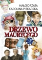 Drzewo Maurycego - Małgorzata Karolina Piekarska