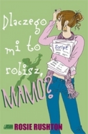 Dlaczego mi to robisz Mamo