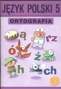 Język polski 5 Ortografia Zasady i ćwiczenia - Anna Halasz, Piotr Borys