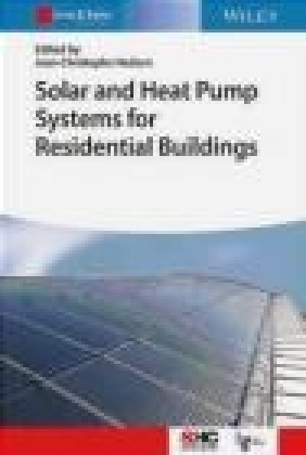 Solar and Heat Pump Systems for Residential Buildings Jean-Christophe  Hadorn
