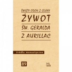 Żywot św. Geralda z Aurillac - św. Odon z Cluny