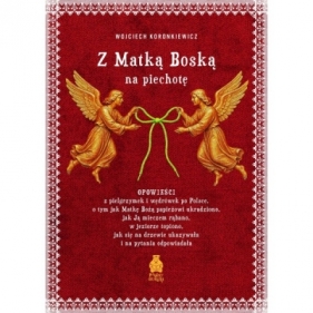 Z Matką Boską na piechotę - Wojciech Koronkiewicz