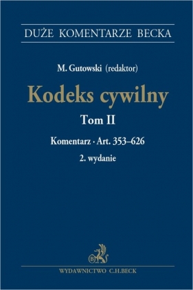 Kodeks cywilny. Tom II. Komentarz do art. 353-626